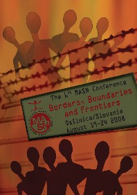 6th conference (summer 2008): Osilnica, Slovenija: “Borders, Boundaries and Fronteirs”